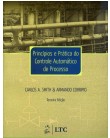 Foto Princípios e Prática do Controle Automático de Processo - 3ª Ed. 2008 - Smith, Carlos A.; Corrupio, Armando - 9788521615859
