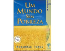 Um Mundo Sem Pobreza - Audiolivro - Yunus, Muhammad - 9788598580869