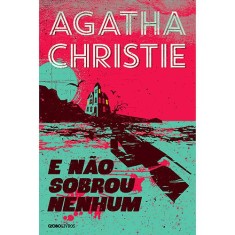 E Não Sobrou Nenhum - Agatha Christie - 9788525057013