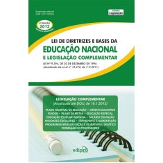 Lei de Diretrizes e Bases da Educação Nacional e Legislação Complementar - 5ª Ed. 2012 - Vieira, Jair Lot - 9788572838092